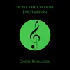 Chris Bohanon - Hoist the Colours (Epic Version) - Single